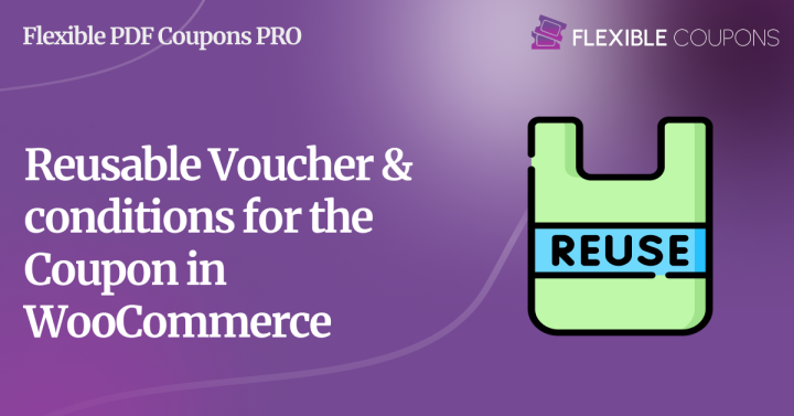 Reusable Voucher & conditions for the Coupon in WooCommerce