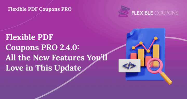 Featured image showing the title “Flexible PDF Coupons PRO 2.4.0: All the New Features You'll Love in This Update” with the Flexible Coupons brand logo.
