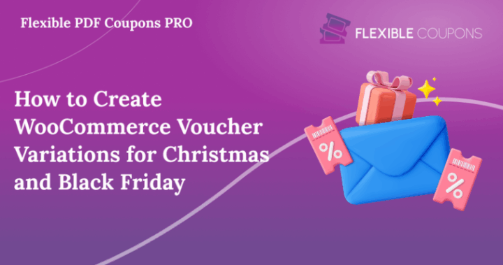 Featured image showing the title “How to Create WooCommerce Voucher Variations for Christmas and Black Friday” with the Flexible Coupons brand logo.