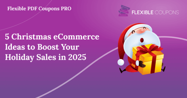 Featured image showing the title “5 Christmas eCommerce Ideas to Boost Your Holiday Sales in 2025” with the Flexible Coupons brand logo.