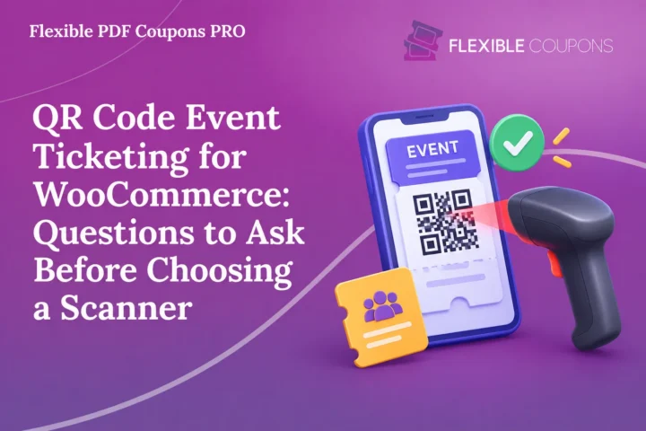 A polished digital marketing banner for the article “QR Code Event Ticketing for WooCommerce: Questions to Ask Before Choosing a Scanner.” The composition uses a purple-to-magenta gradient with thin curved accents, a large white serif headline on the left, and a commercial illustration on the right featuring a smartphone ticket with a QR code, handheld scanner, event ticket, and green verification badge. Flexible PDF Coupons PRO and Flexible Coupons branding appear at the top, making the graphic suitable for a WooCommerce blog header, product marketing campaign, or event ticketing article.